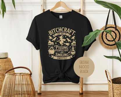 Bitchcraft: Art of Pissing People Off and Smiling Sweetly Shirt