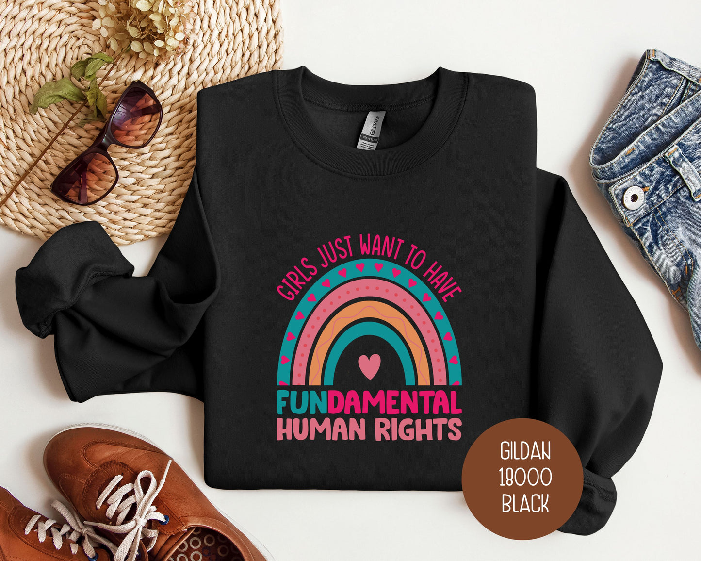 Girls Just Wanna Have Fundamental Human Rights Sweatshirt