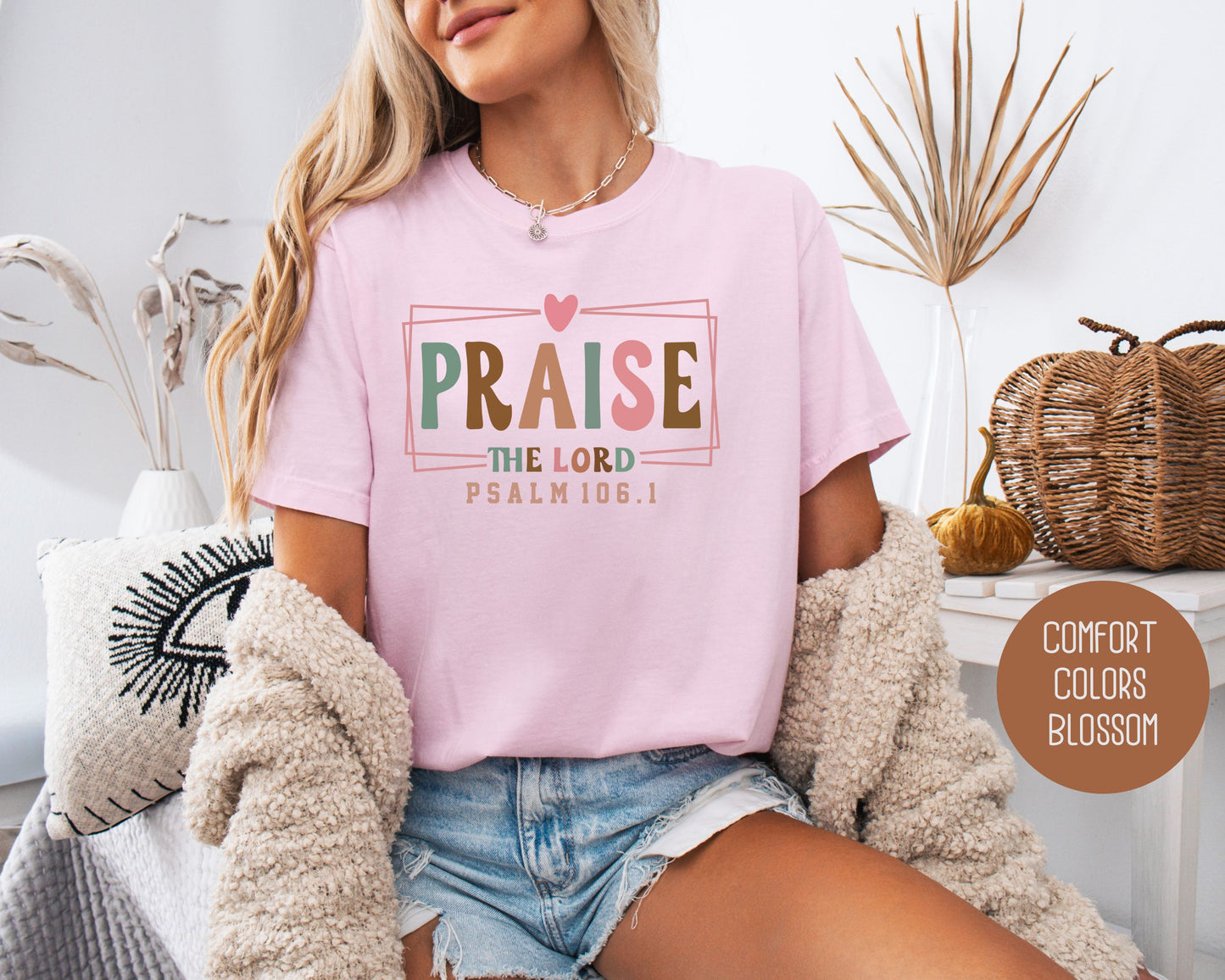 Praise the Lord Comfort Colors Shirt