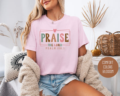 Praise the Lord Comfort Colors Shirt