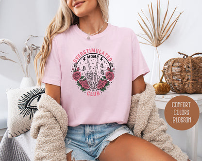 Overstimulated Moms Club Comfort Colors Shirt