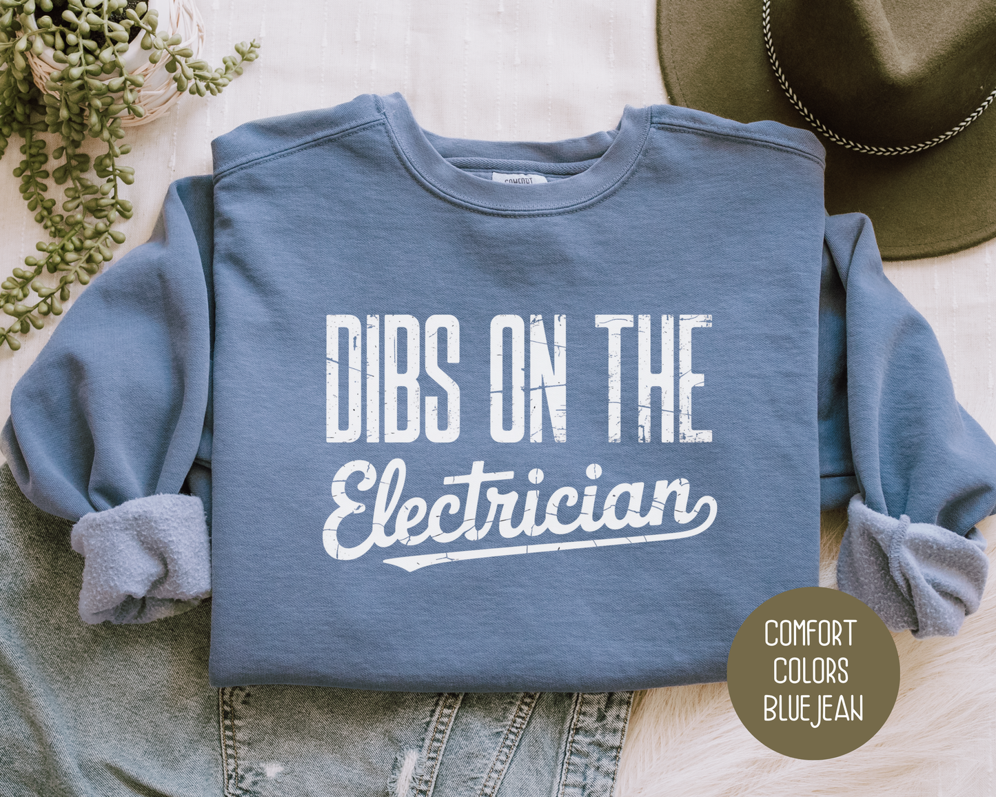 Dibs on the Electrician Comfort Colors Sweatshirt Sweatshirt  CreativeSpecialTs