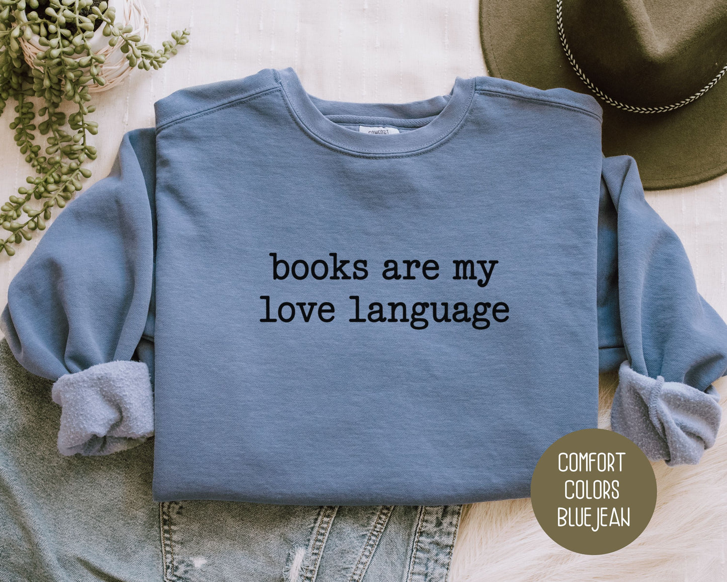 Books are My Love Language Comfort Colors Sweatshirt