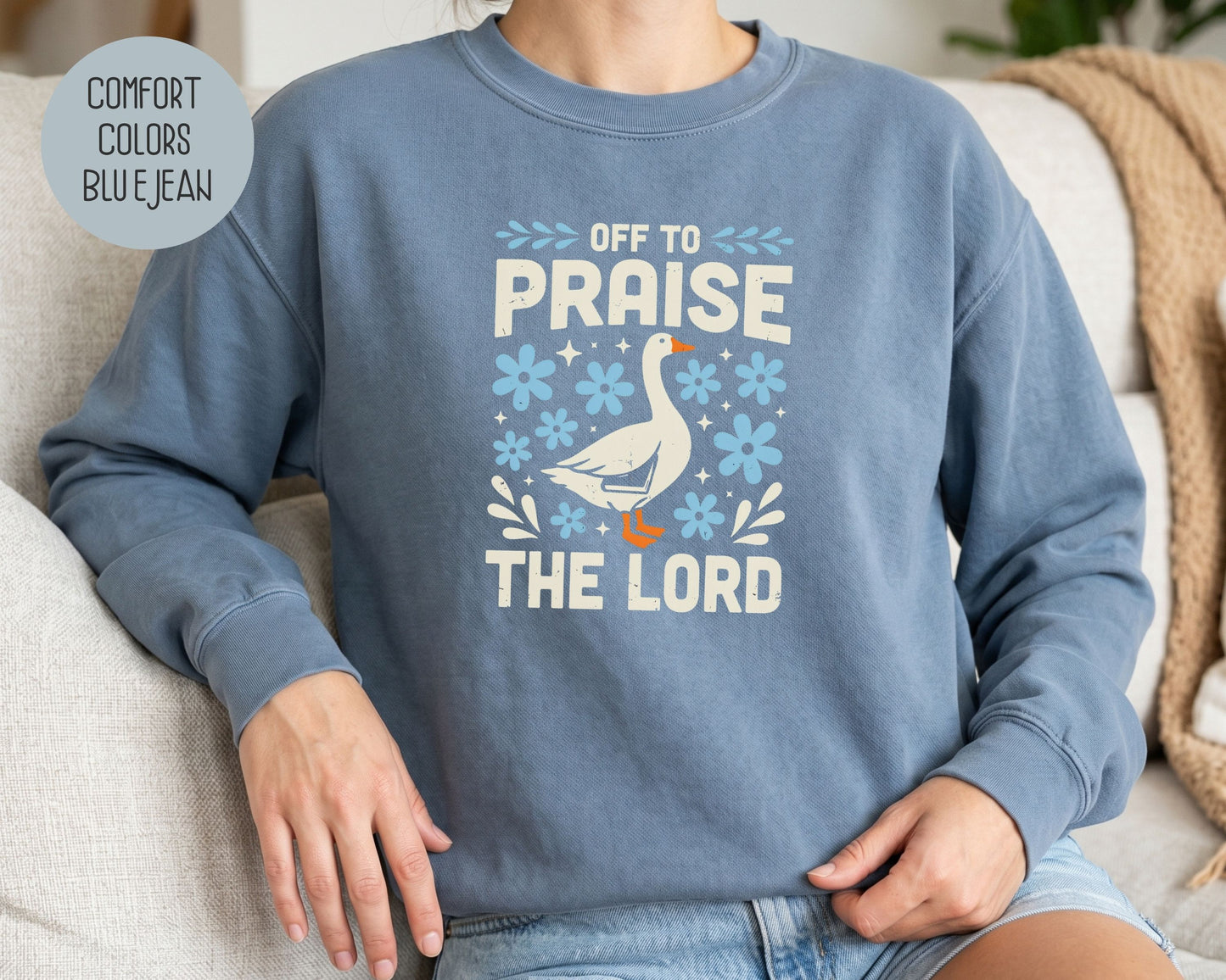 Off To Praise the Lord Comfort Colors Sweatshirt Sweatshirt  CreativeSpecialTs