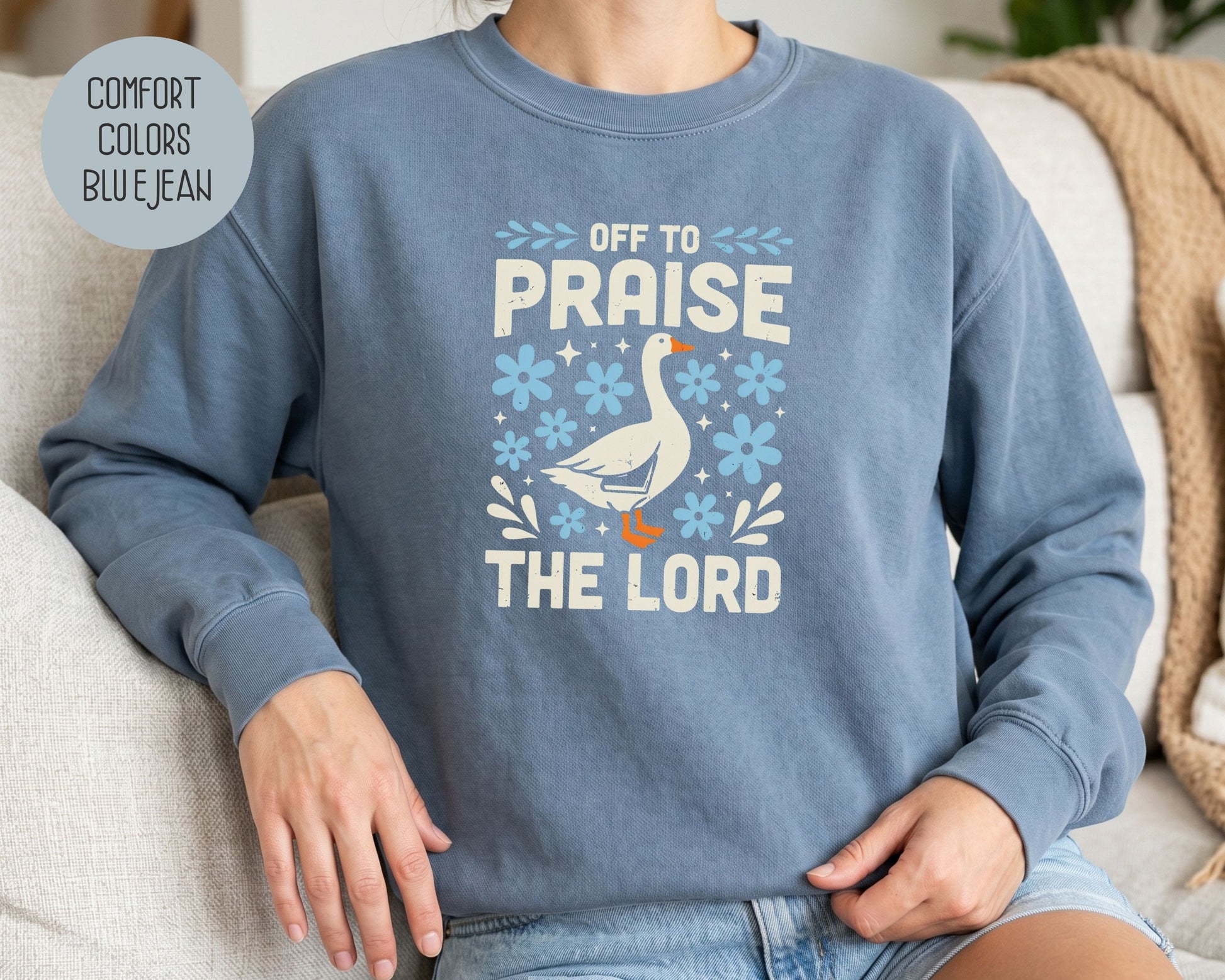 Off To Praise the Lord Comfort Colors Sweatshirt Sweatshirt  CreativeSpecialTs