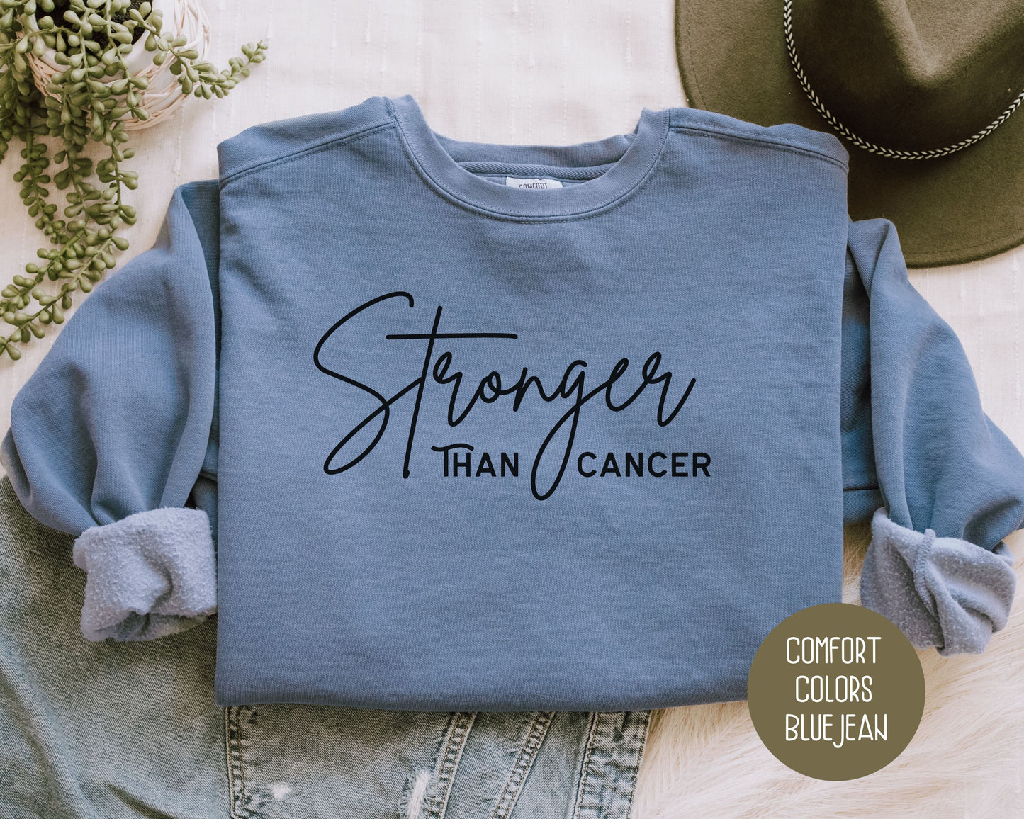 Stronger Than Cancer Comfort Colors Sweatshirt