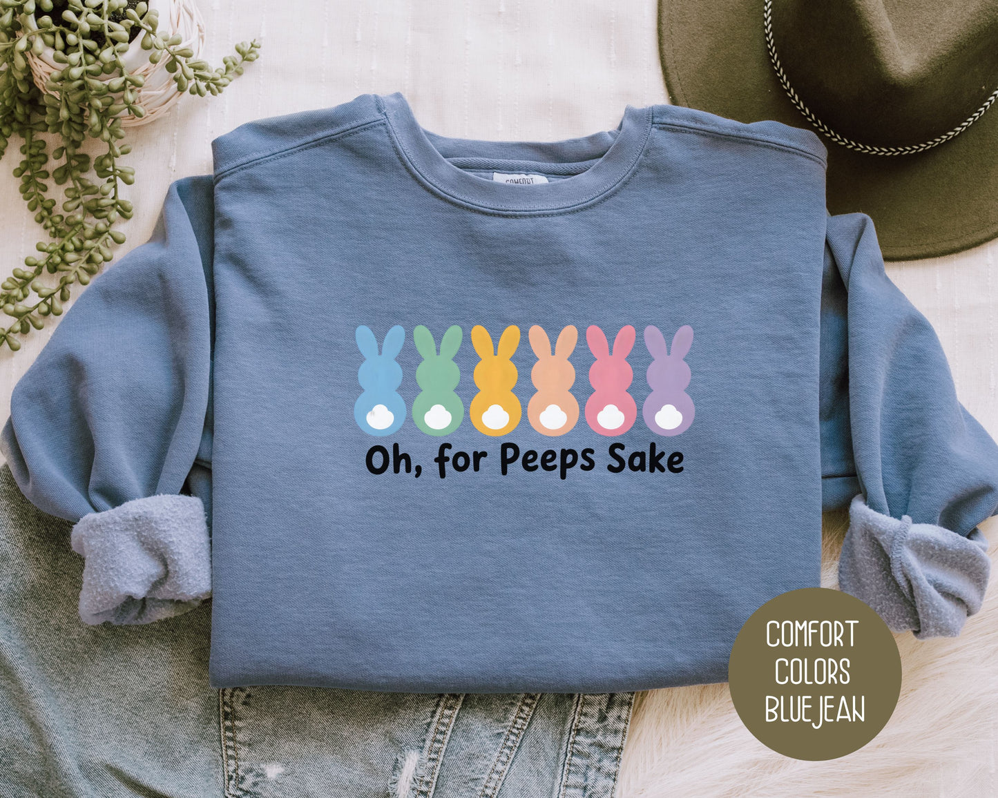 Oh For Peeps Sake Comfort Colors Sweatshirt Sweatshirt  CreativeSpecialTs