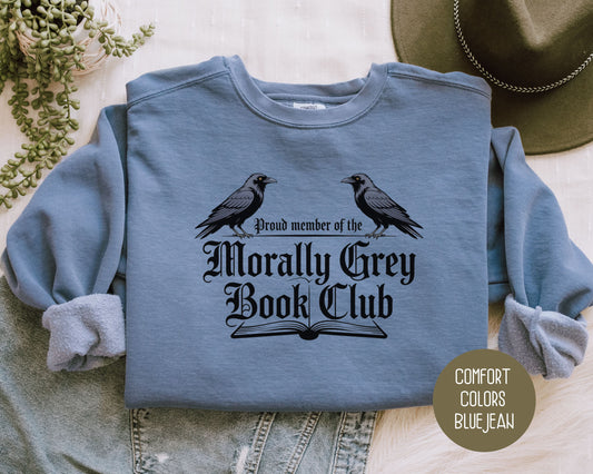 Morally Grey Book Club Comfort Colors Sweatshirt