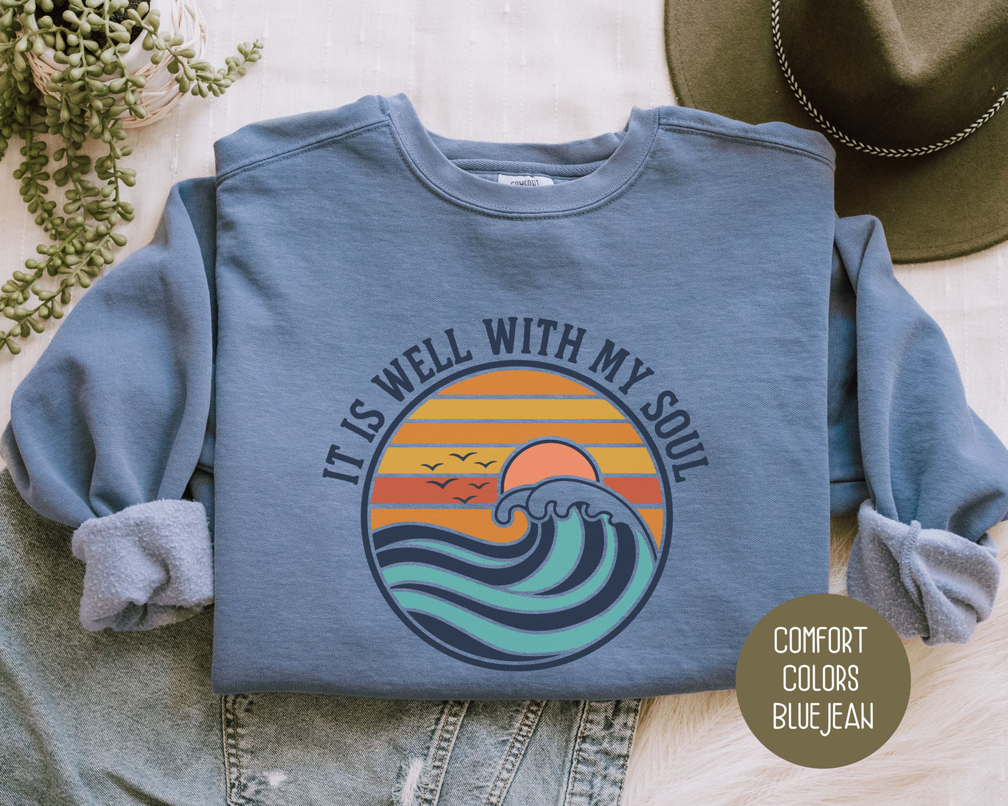 It Is Well With My Soul Comfort Colors Sweatshirt