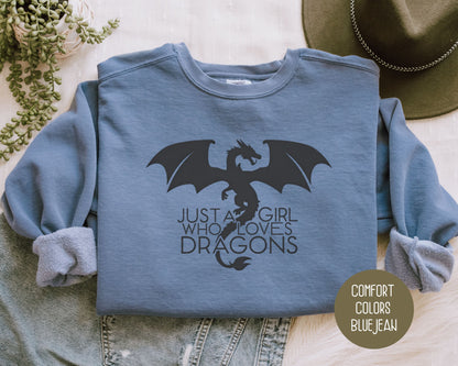 Just a Girl Who Loves Dragons Comfort Colors Sweatshirt