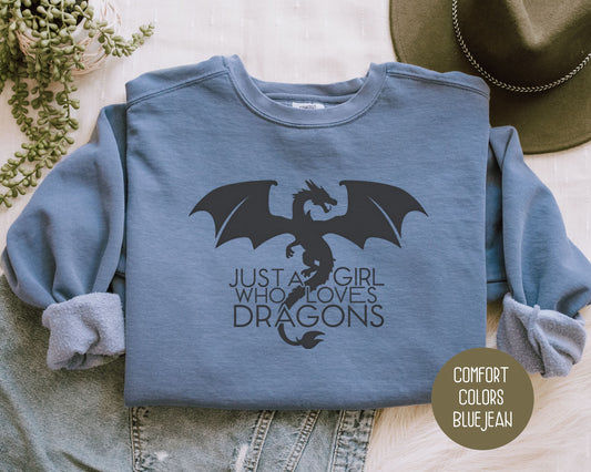 Just a Girl Who Loves Dragons Comfort Colors Sweatshirt