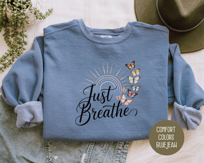 Just Breathe Comfort Colors Sweatshirt
