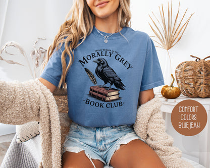 Morally Grey Book Club Comfort Colors Shirt