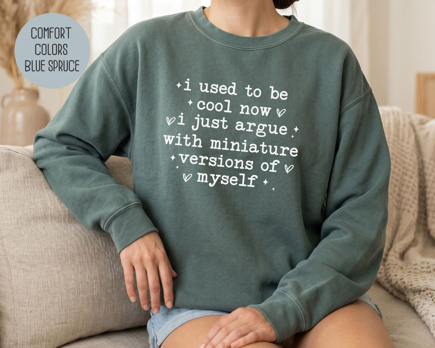I Used To Be Cool Comfort Colors Sweatshirt Sweatshirt  CreativeSpecialTs