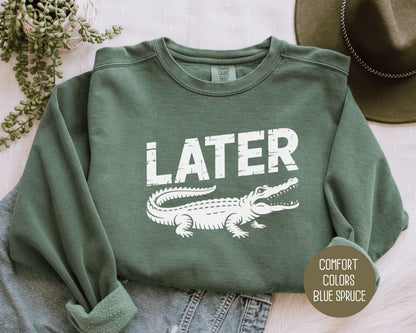 Lator Gator Comfort Colors Sweatshirt Sweatshirt  CreativeSpecialTs