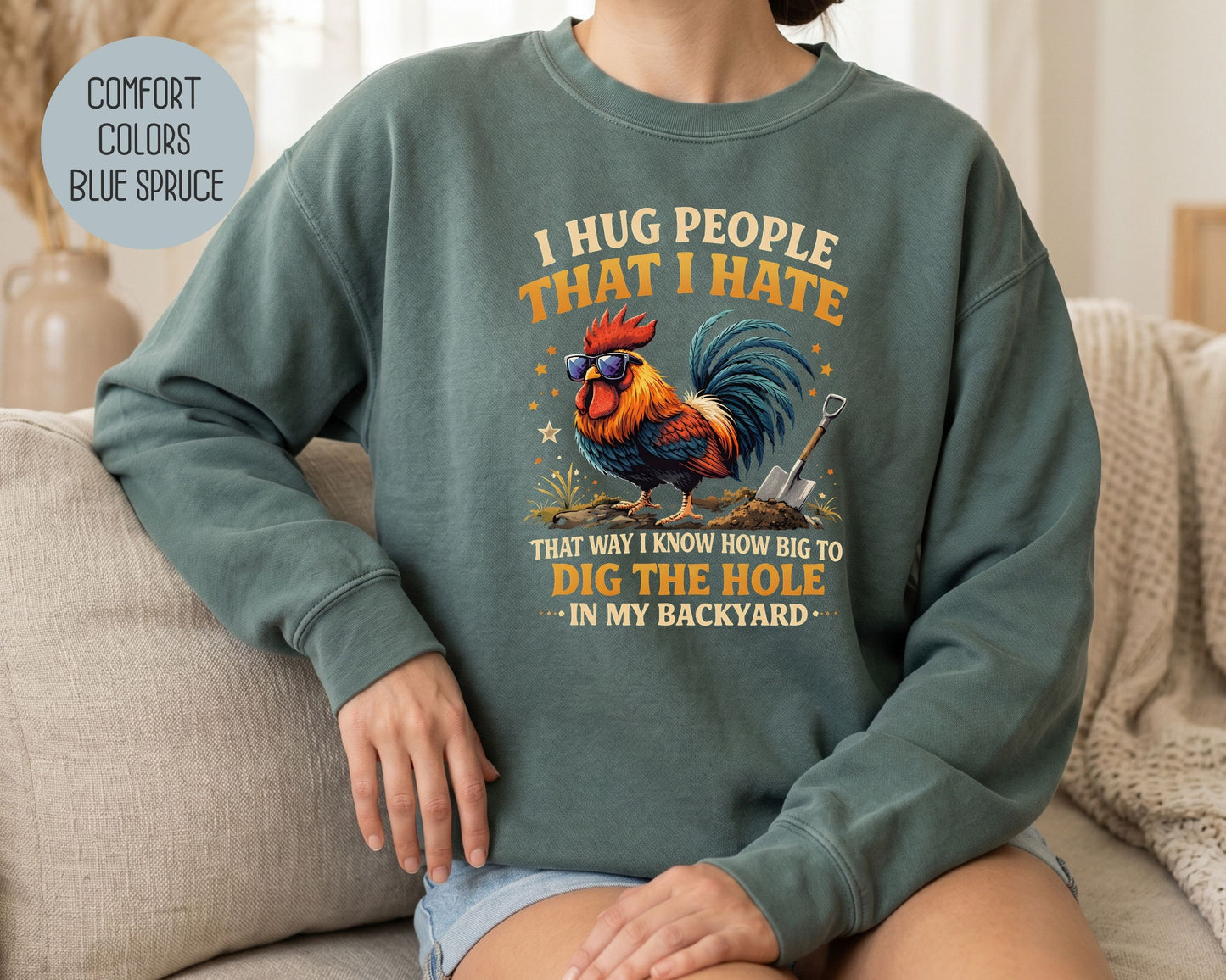 I Hug People That I Hate Comfort Colors Sweatshirt Sweatshirt  CreativeSpecialTs