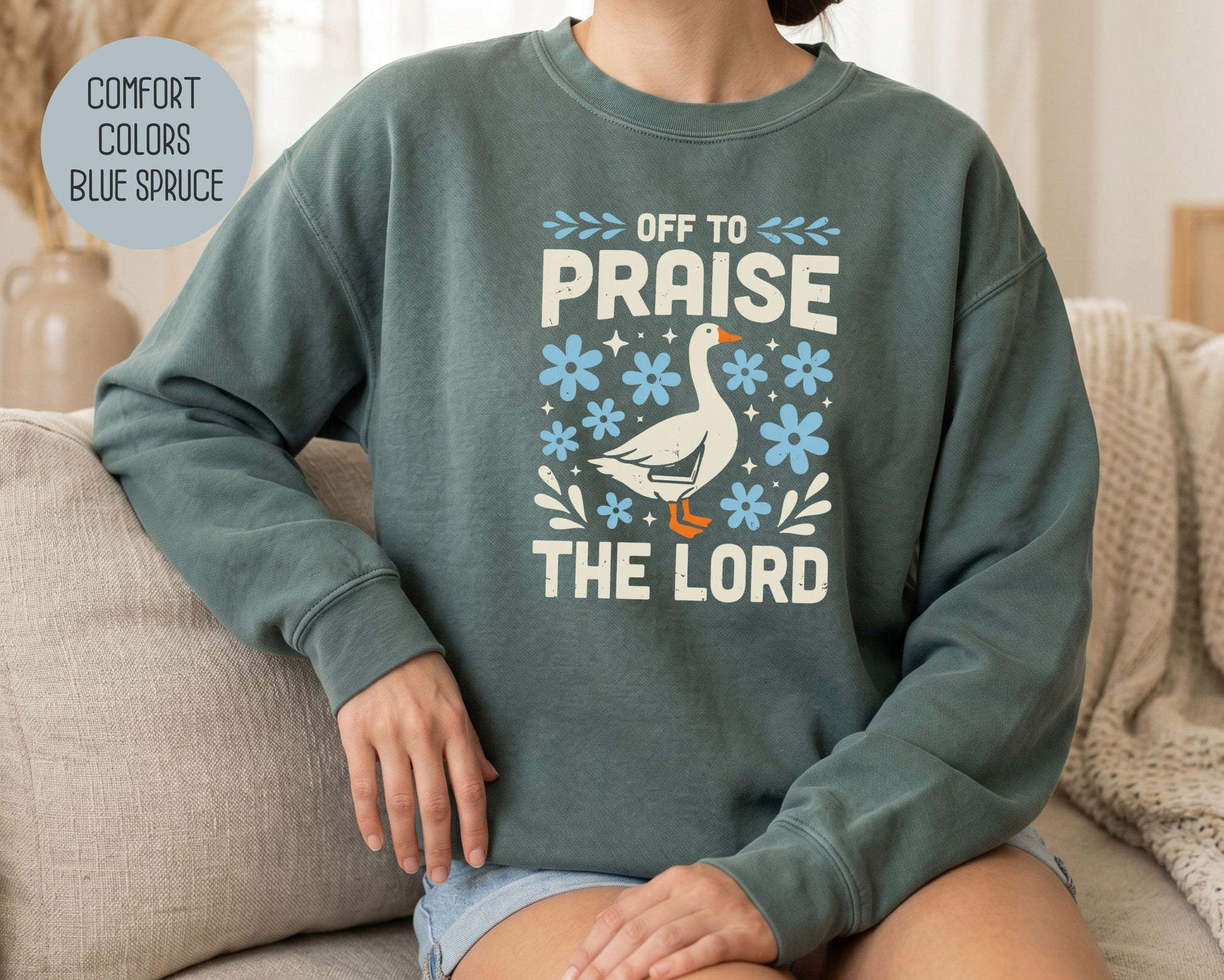 Off To Praise the Lord Comfort Colors Sweatshirt Sweatshirt  CreativeSpecialTs