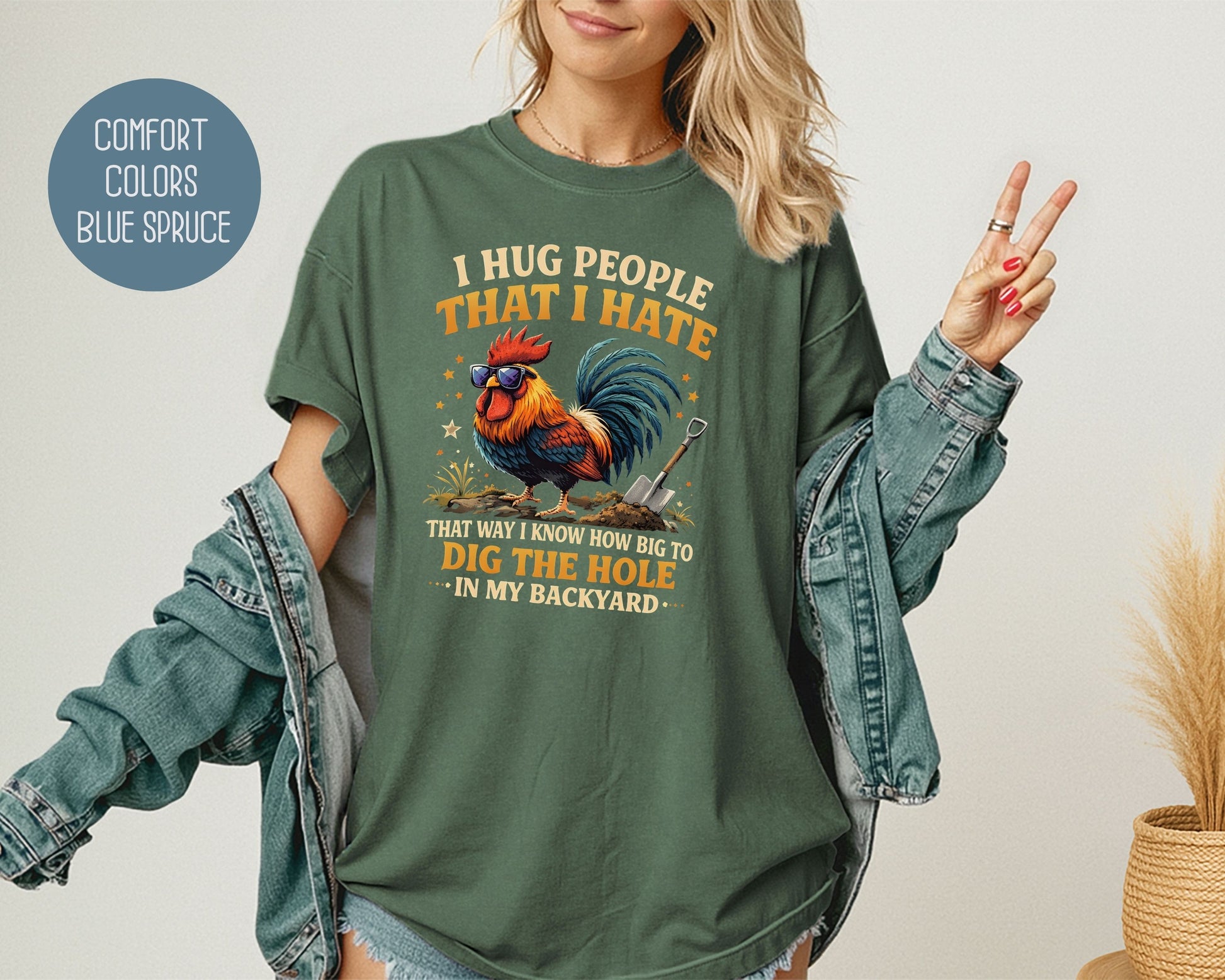 I Hug People That I Hate Comfort Colors Shirt T-Shirt  CreativeSpecialTs