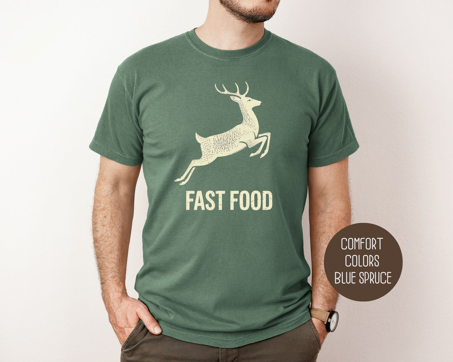 Fast Food Deer Hunting Comfort Colors Shirt T-Shirt  CreativeSpecialTs
