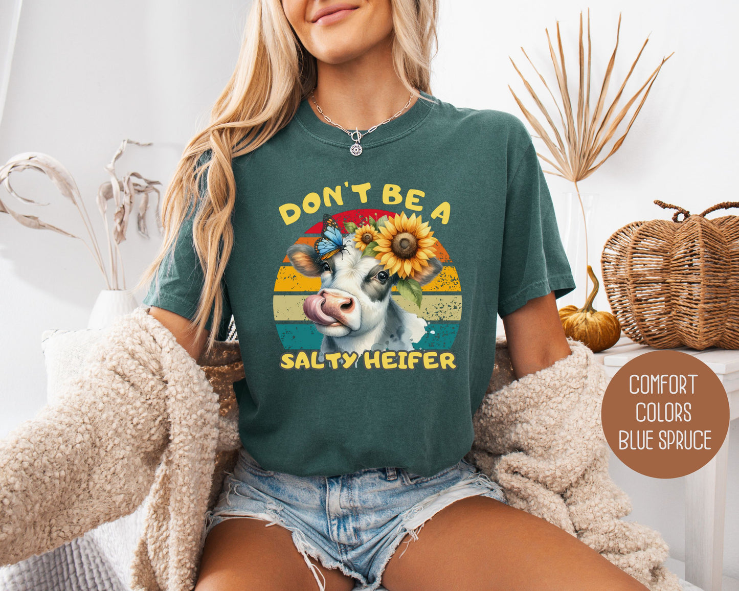 Don't Be a Salty Heifer Comfort Colors Shirt