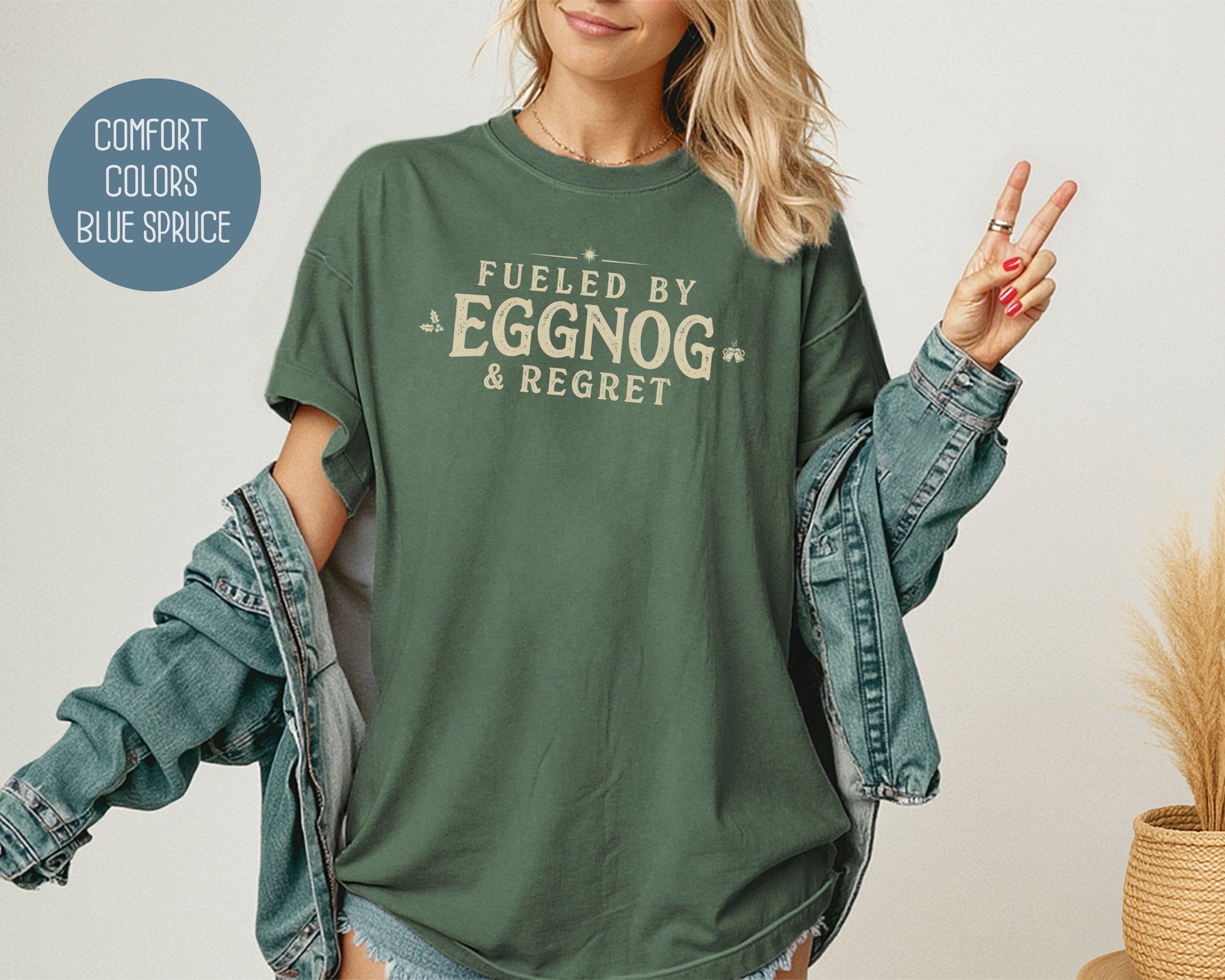 Fueled by Eggnog & Regret Comfort Colors Shirt T-Shirt  CreativeSpecialTs