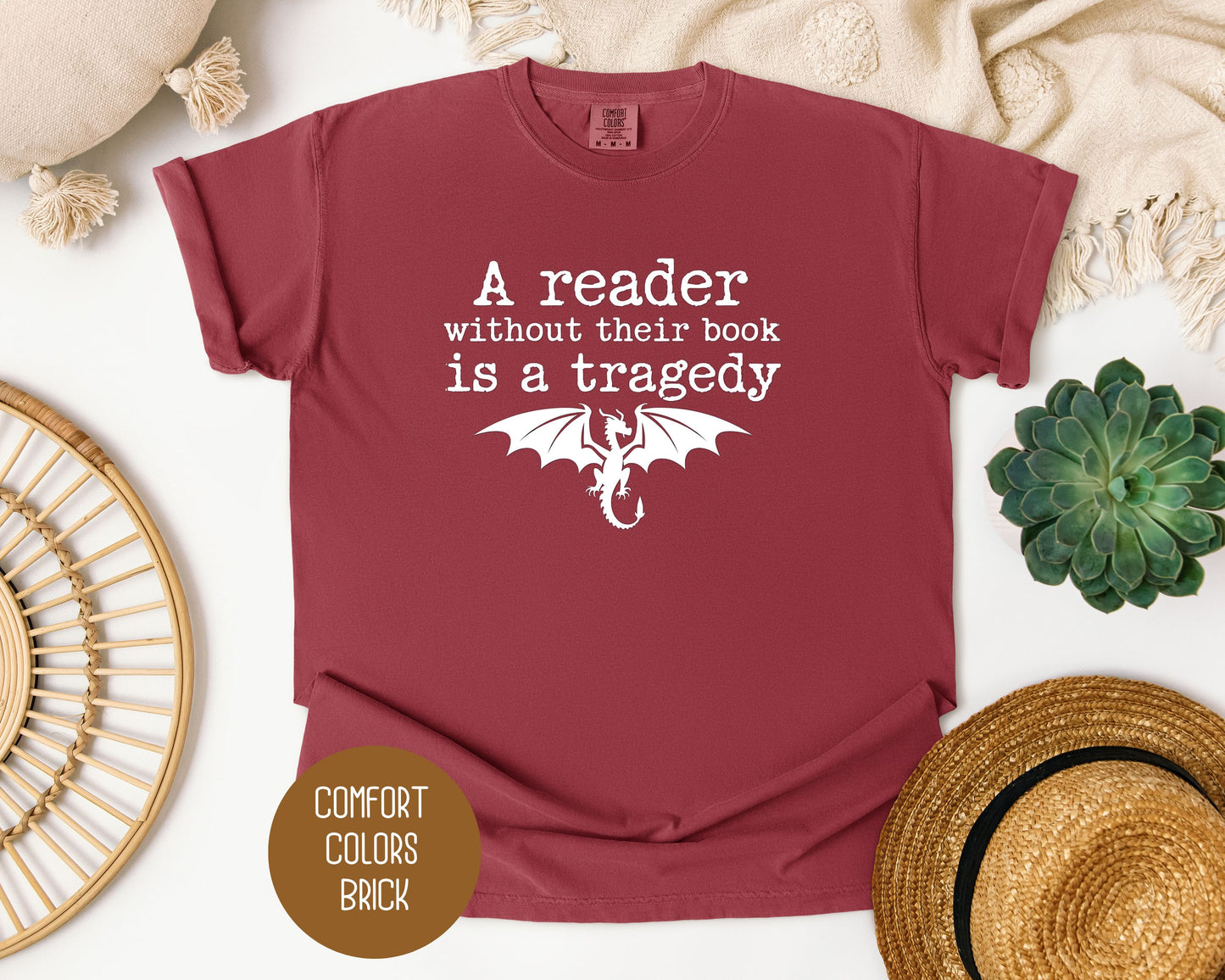 A Reader Without a Book is a Tragedy Comfort Colors Shirt