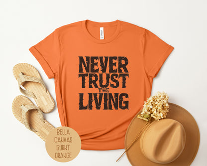 Never Trust the Living Shirt