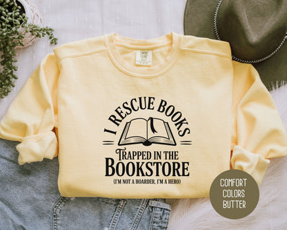 I Rescue Books from the Bookstore Comfort Colors Sweatshirt