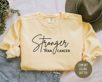 Stronger Than Cancer Comfort Colors Sweatshirt