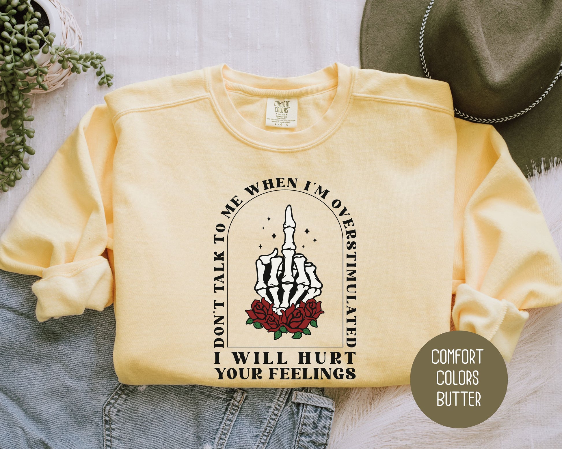 Don't Talk To Me When I'm Overstimulated Comfort Colors Sweatshirt Sweatshirt  CreativeSpecialTs