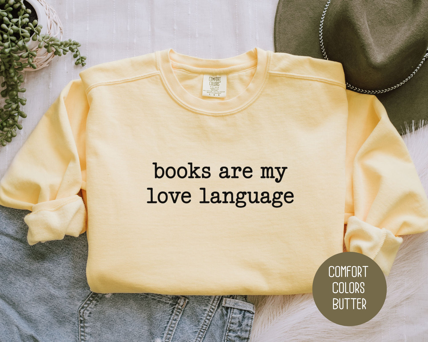 Books are My Love Language Comfort Colors Sweatshirt