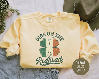 Dibs on the Redhead Comfort Colors Sweatshirt Sweatshirt  CreativeSpecialTs