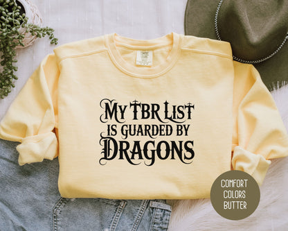 My TBR List is Guarded by Dragons Comfort Colors Sweatshirt