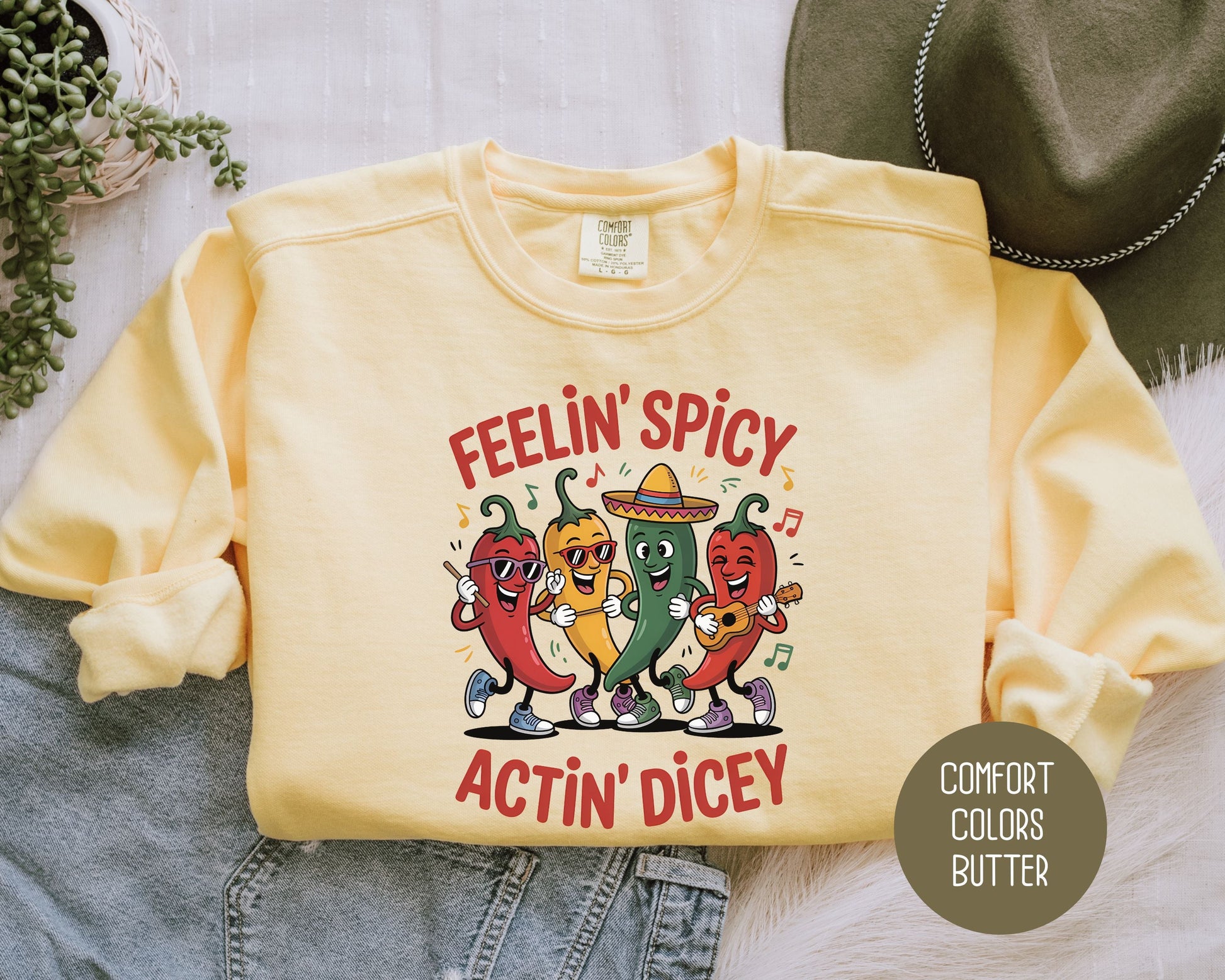Feeling Spicy Acting Dicey Comfort Colors Sweatshirt Sweatshirt CreativeSpecialTs