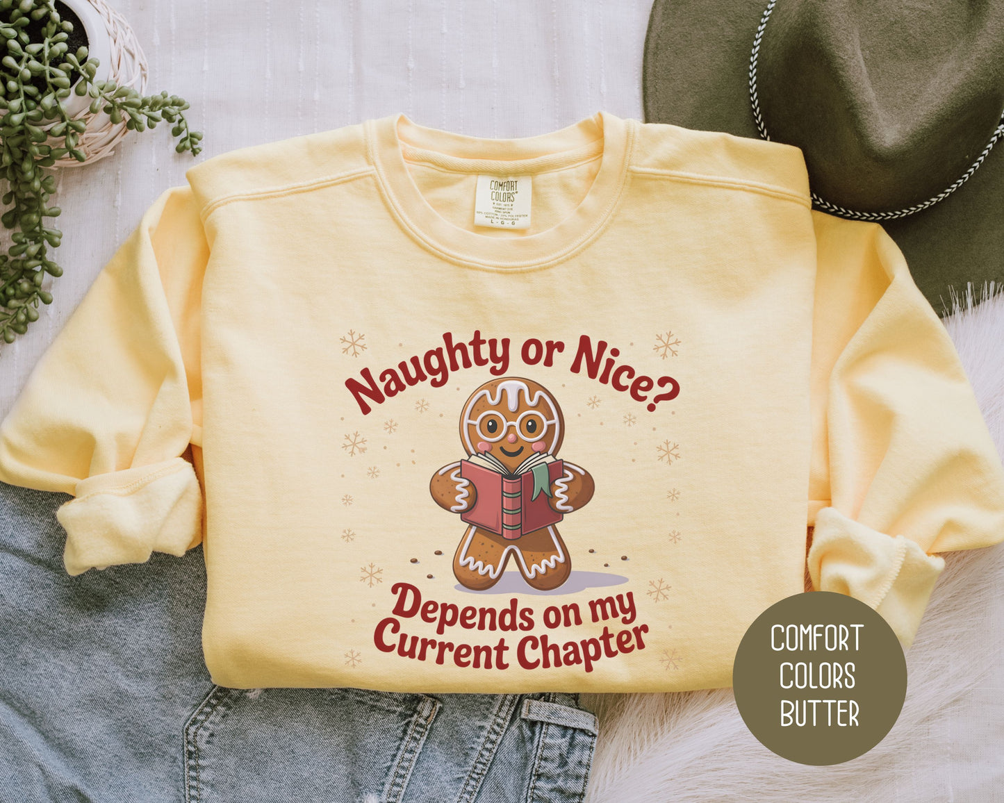 Naughty or Nice? Depends on My Current Chapter Comfort Colors Sweatshirt