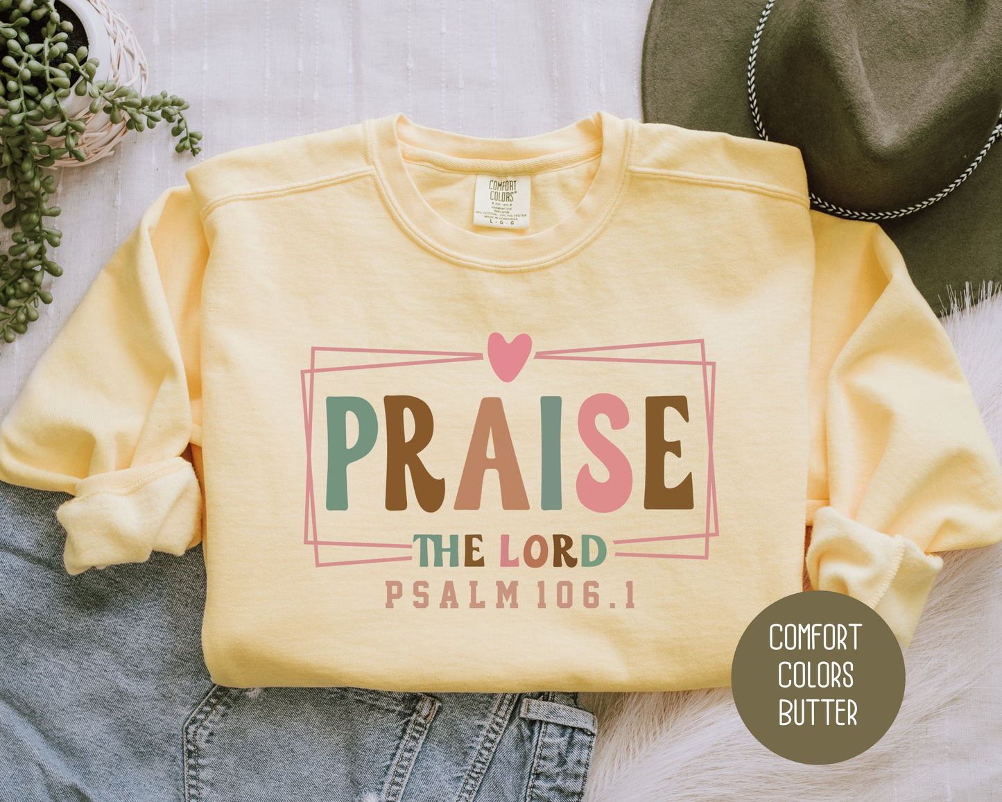 Praise the Lord Comfort Colors Sweatshirt