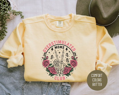 Overstimulated Moms Club Comfort Colors Sweatshirt