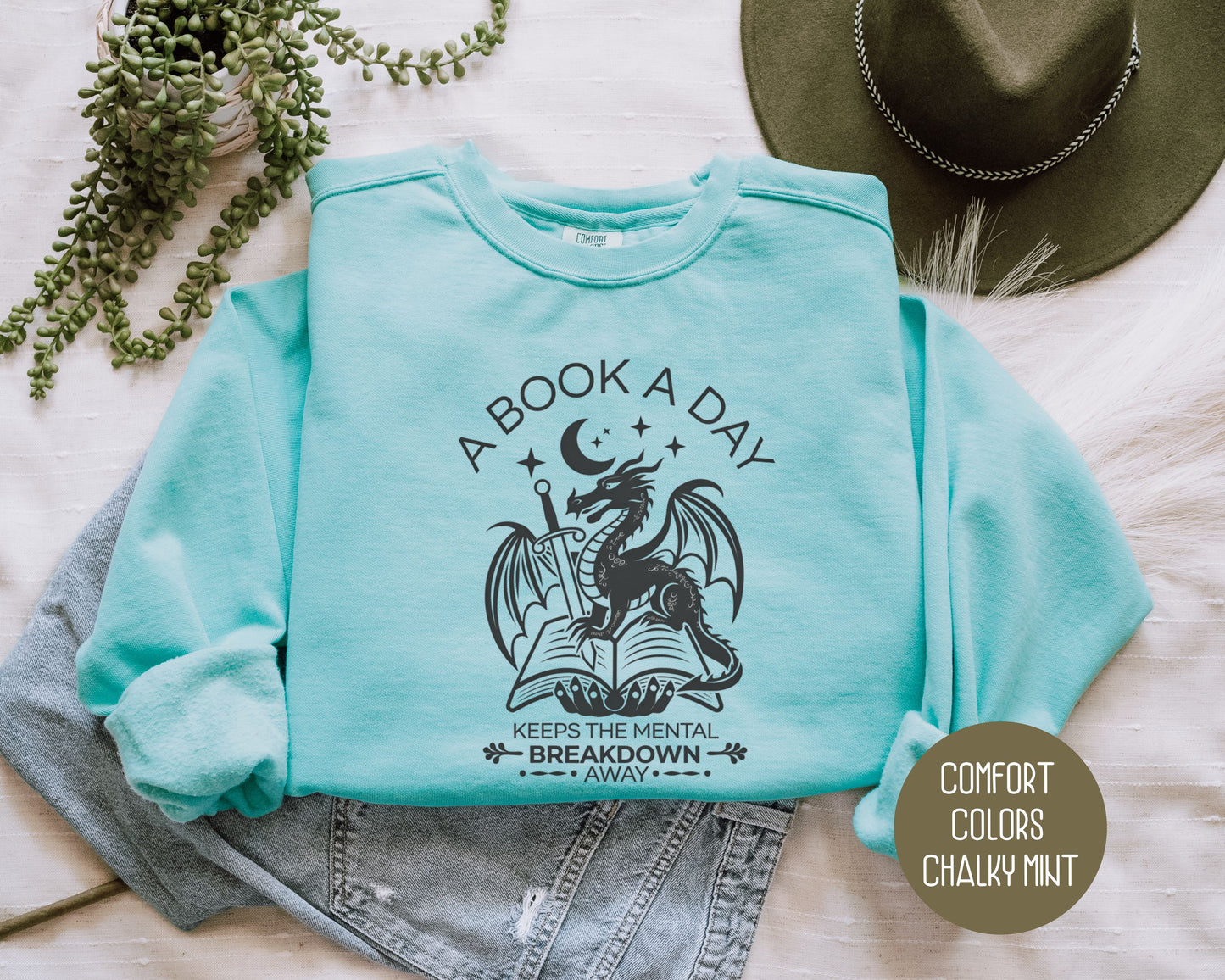 A Book a Day Keeps the Mental Breakdown Away Comfort Colors Sweatshirt