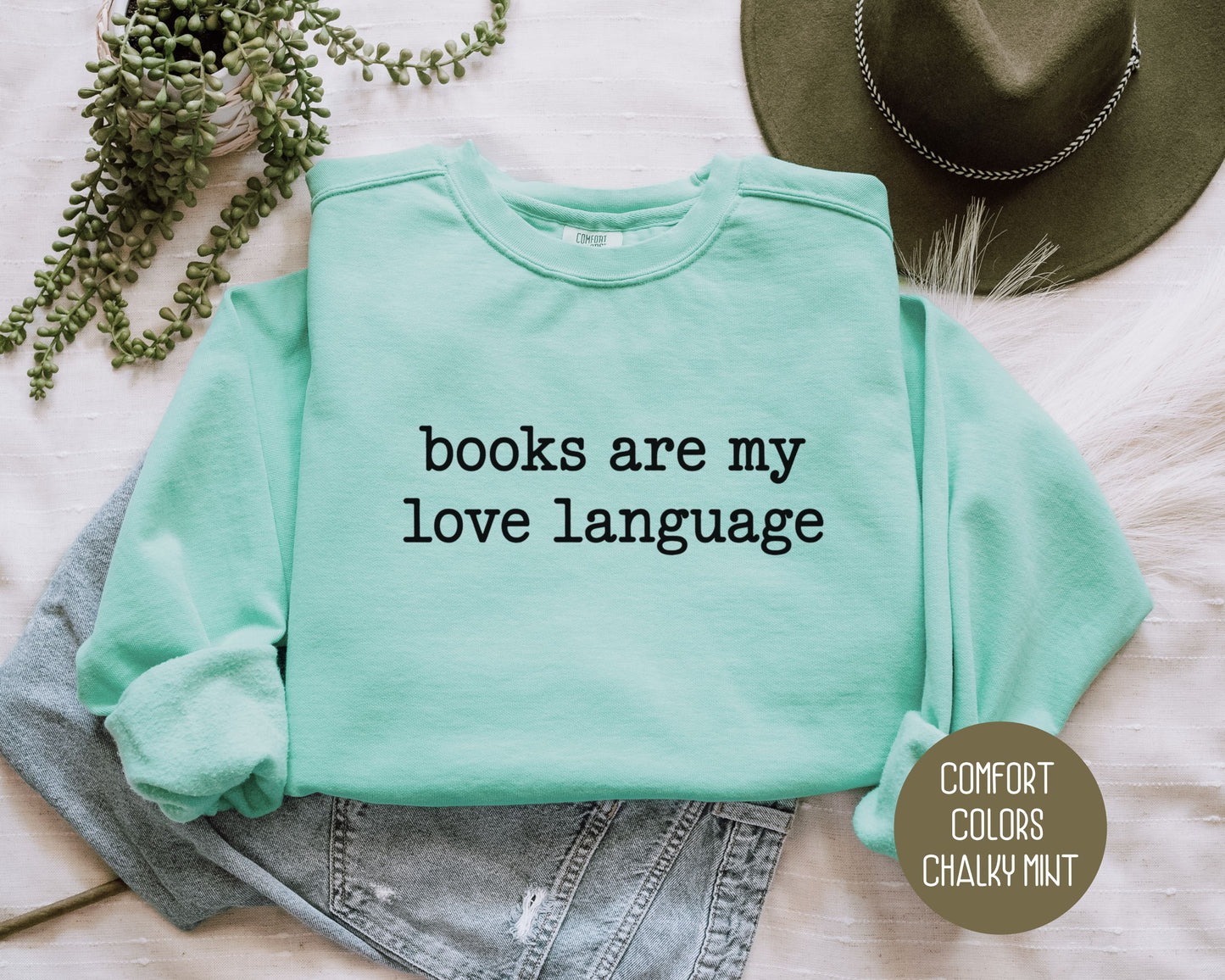 Books are My Love Language Comfort Colors Sweatshirt