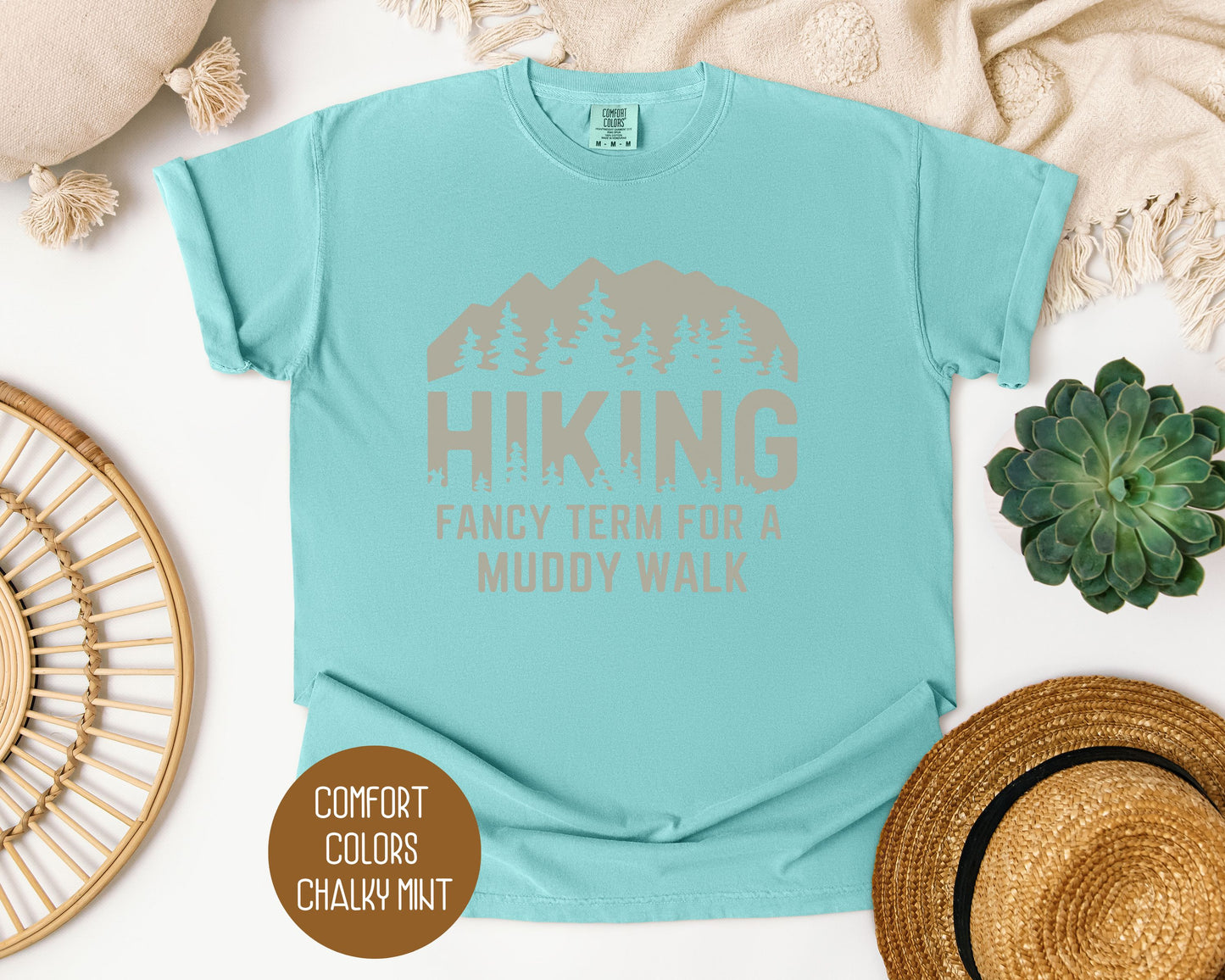 Hiking Fancy Term for a Muddy Walk Shirt