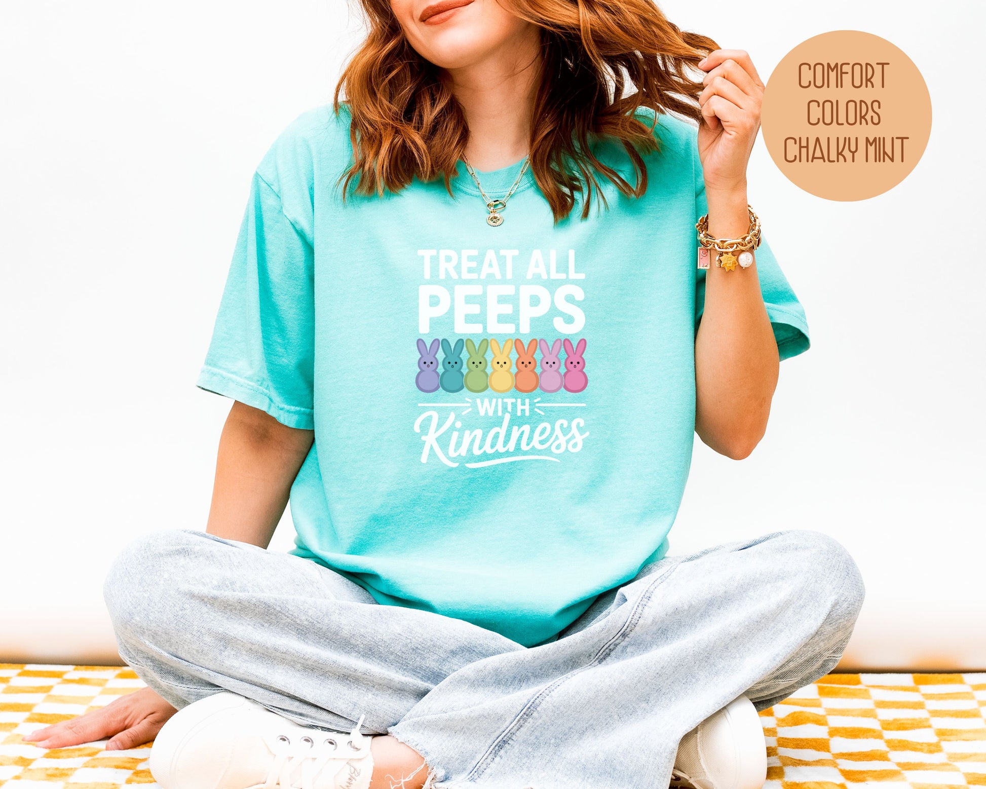 Treat All Peeps with Kindness Comfort Colors Shirt T-Shirt  CreativeSpecialTs