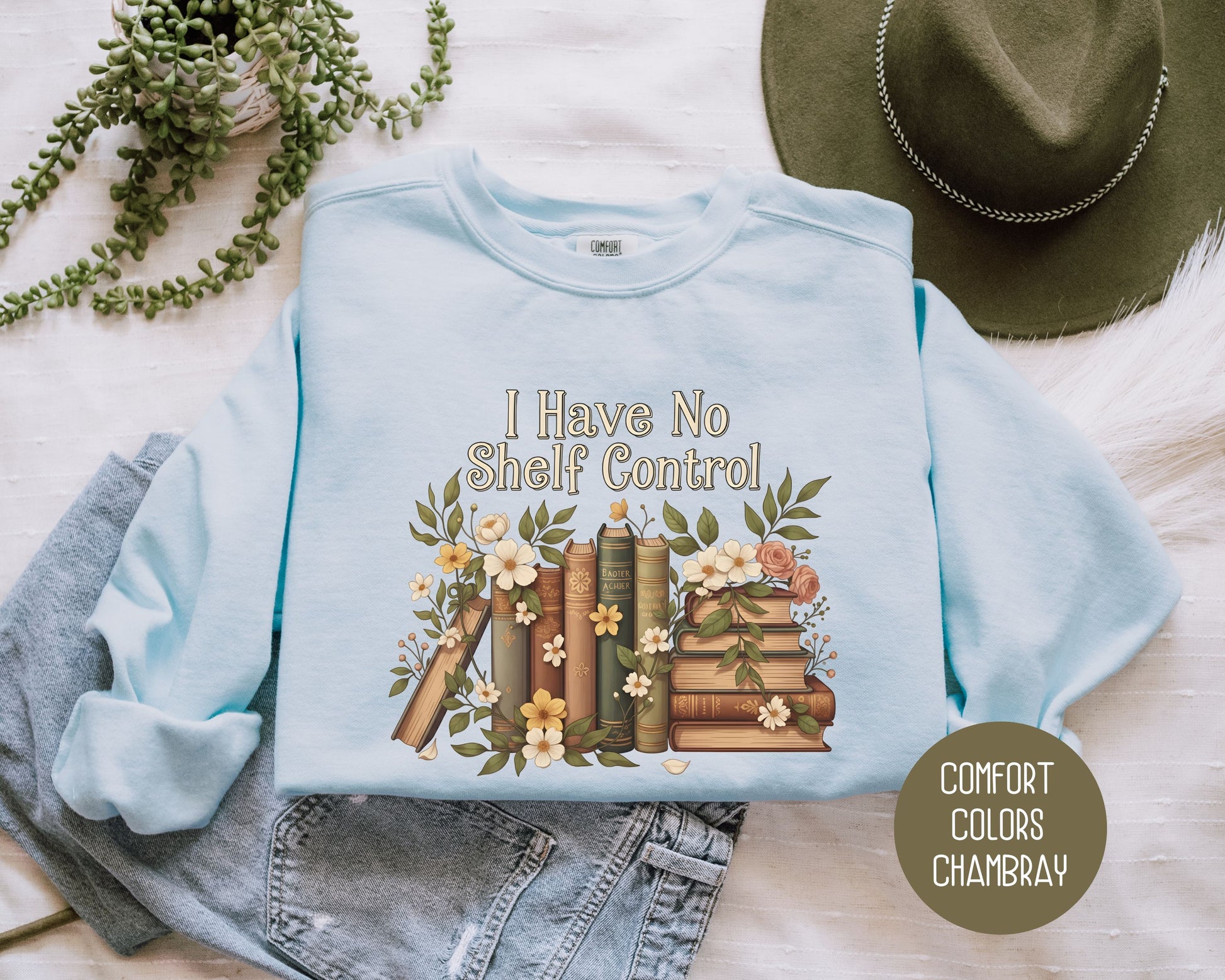 I Have No Shelf Control Comfort Colors Sweatshirt Sweatshirt CreativeSpecialTs