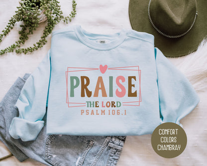 Praise the Lord Comfort Colors Sweatshirt