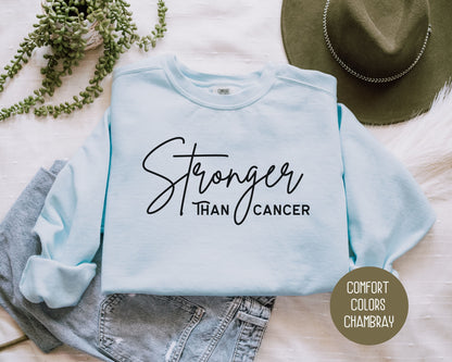 Stronger Than Cancer Comfort Colors Sweatshirt