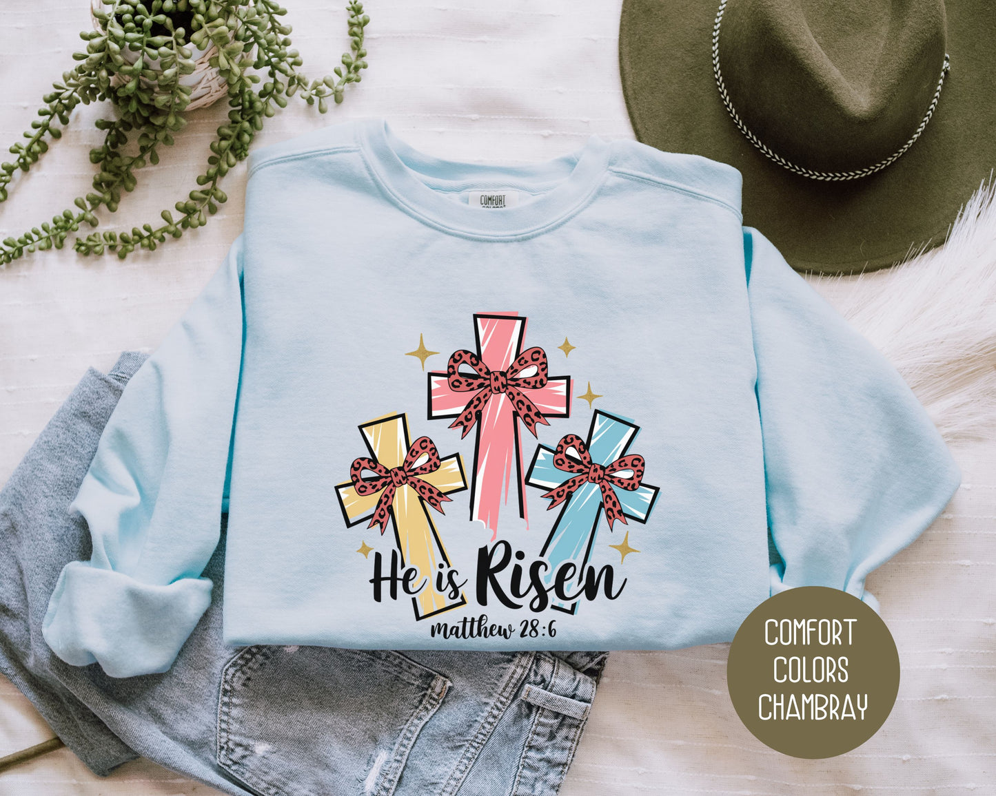 He Is Risen Easter Comfort Colors Sweatshirt