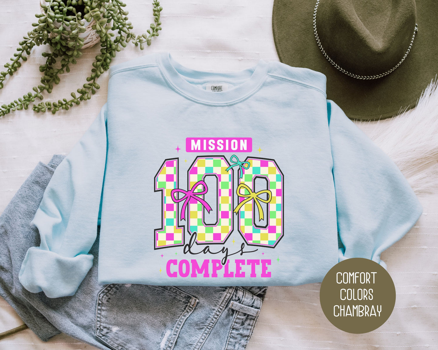 Mission 100 Days Of School Complete Sweatshirt