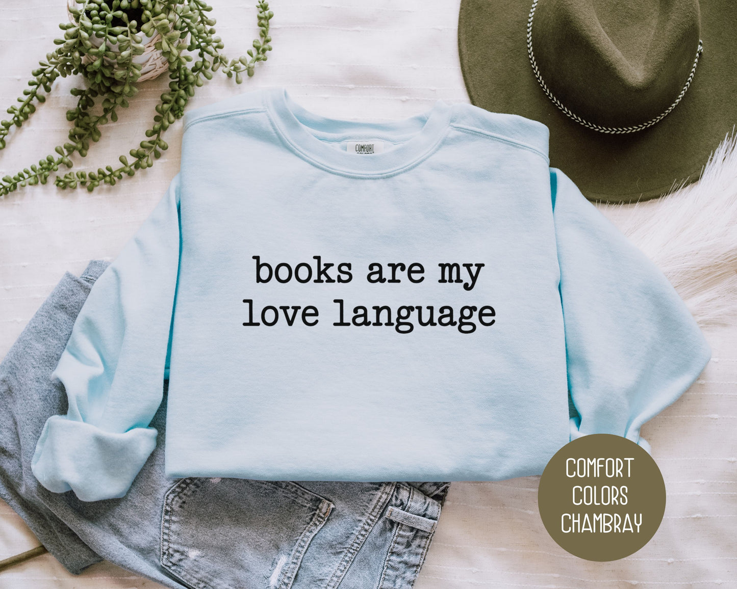 Books are My Love Language Comfort Colors Sweatshirt