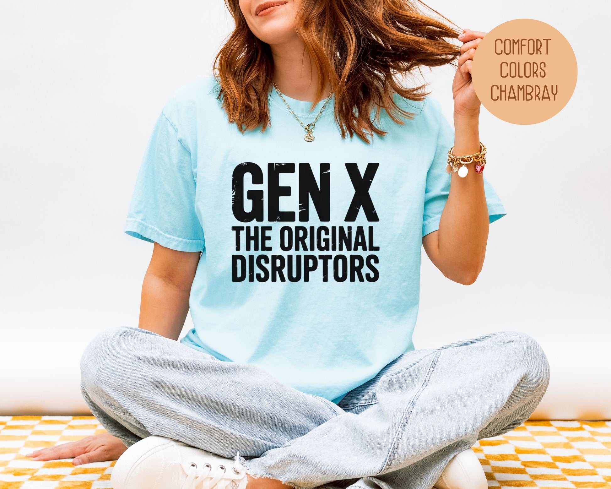 Gen X The Original Disruptors Comfort Colors Shirt T-Shirt  CreativeSpecialTs