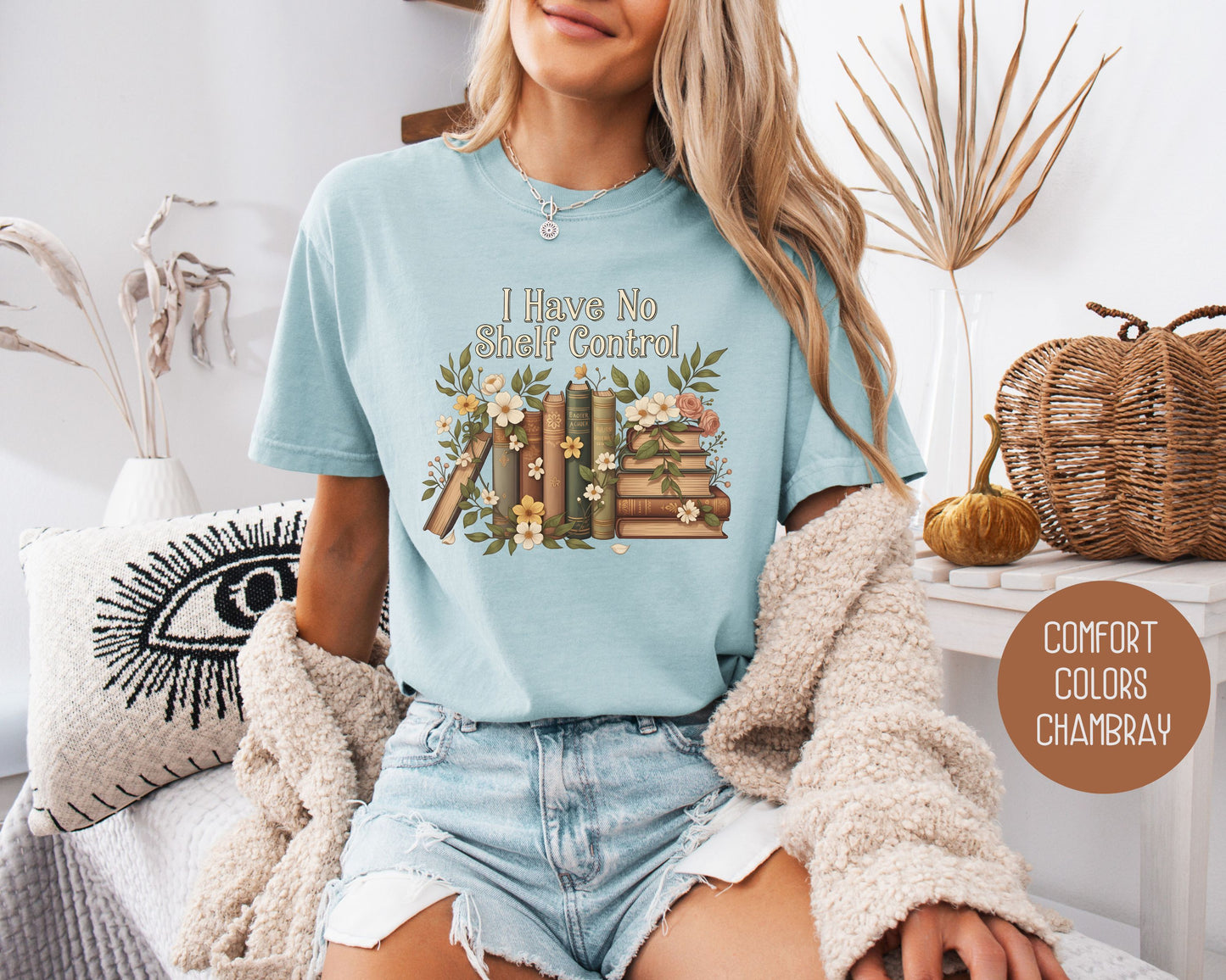 I Have No Shelf Control Comfort Colors Shirt T-Shirt CreativeSpecialTs