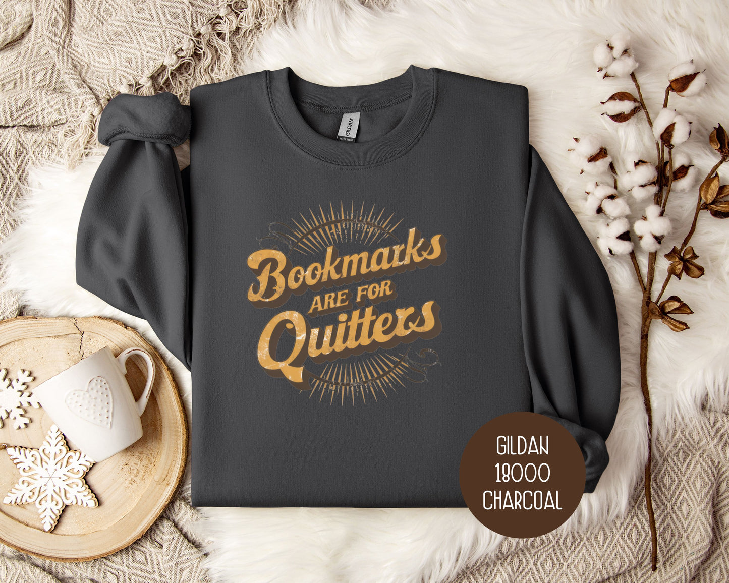 Bookmarks are for Quitters Sweatshirt